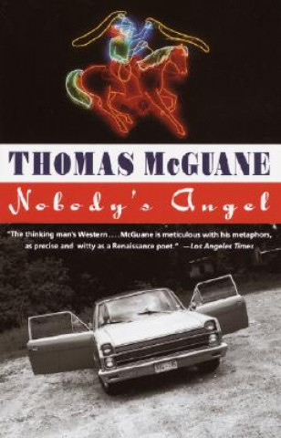 Kniha Nobody's Angel Thomas McGuane