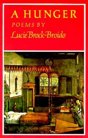 Kniha A Hunger Lucie Brock-Broido