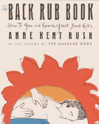 Książka Back Rub Book Anne Kent Rush