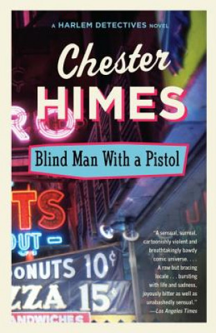 Book Blind Man with a Pistol Chester B. Himes