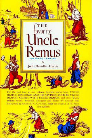 Książka The Favorite Uncle Remus Joel Chandler Harris