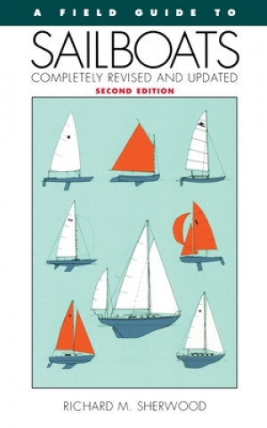 Könyv A Field Guide to Sailboats of North America Richard M. Sherwood