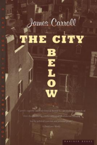 Könyv The City Below James Carroll
