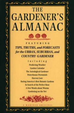 Knjiga The Gardener's Almanac High Tide Press