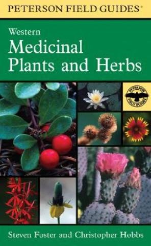 Kniha Peterson Field Guide to Western Medicinal Plants and Herbs Steven Foster