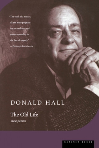 Kniha The Old Life Donald Hall