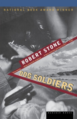 Kniha Dog Soldiers Robert Stone