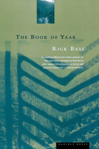 Kniha The Book of Yaak Rick Bass