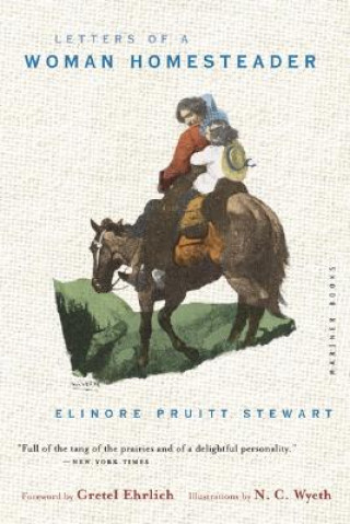 Könyv Letters of a Woman Homesteader Elinore Pruitt Stewart
