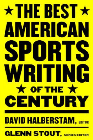 Kniha The Best American Sports Writing of the Century Glenn Stout