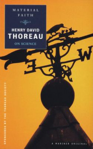 Libro Material Faith: Thoreau on Science Henry David Thoreau