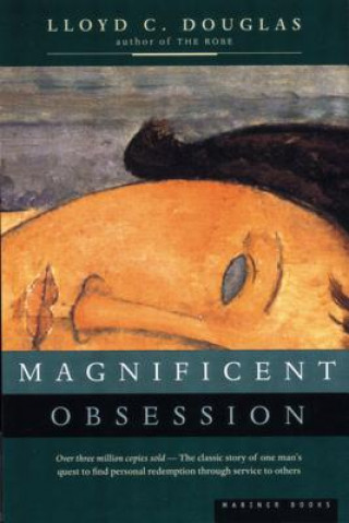 Knjiga Magnificent Obsession Lloyd C. Douglas