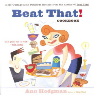 Könyv Beat That! Cookbook Ann Hodgman