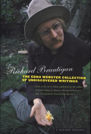 Книга The Edna Webster Collection of Undiscovered Writing Richard Brautigan