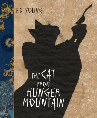 Книга The Cat from Hunger Mountain Ed Young