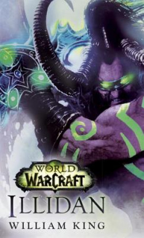 Könyv Illidan: World of Warcraft William King