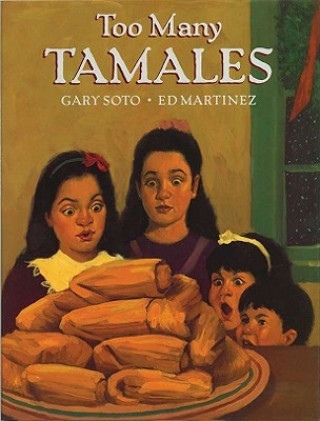 Knjiga Too Many Tamales Gary Soto