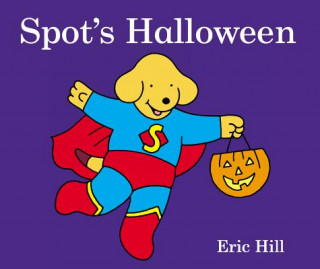 Könyv Spot's Halloween Eric Hill