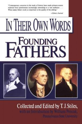 Knjiga In Their Own Words: Founding Fathers Various