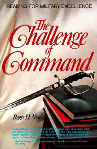 Book Challenge of Command Roger H. Nye