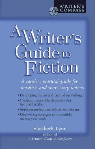Книга Writer's Guide to Fiction Elizabeth Lyon