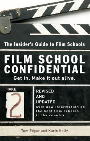 Buch Film School Confidential: The Insider's Guide to Film Schools Tom Edgar