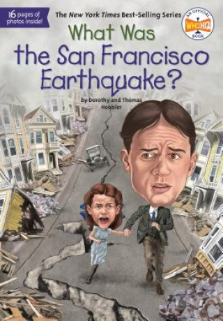 Kniha What Was the San Francisco Earthquake? Dorothy Hoobler