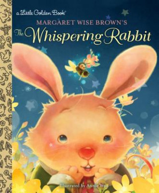 Carte Margaret Wise Brown's The Whispering Rabbit Margaret Wise Brown