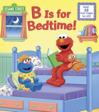 Kniha B Is for Bedtime! (Sesame Street) Naomi Kleinberg
