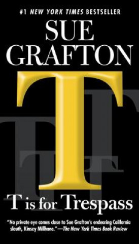 Книга T Is for Trespass Sue Grafton