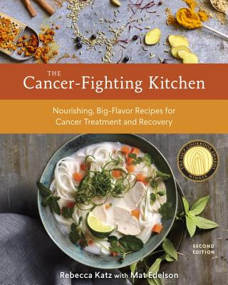 Книга Cancer-Fighting Kitchen, Second Edition Rebecca Katz