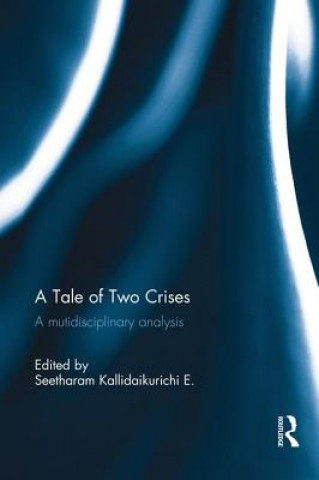 Kniha Tale of Two Crises Seetharam Kallidaikurichi