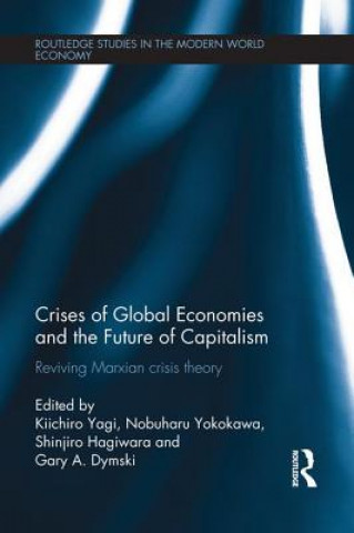 Book Crises of Global Economies and the Future of Capitalism Kiichiro Yagi