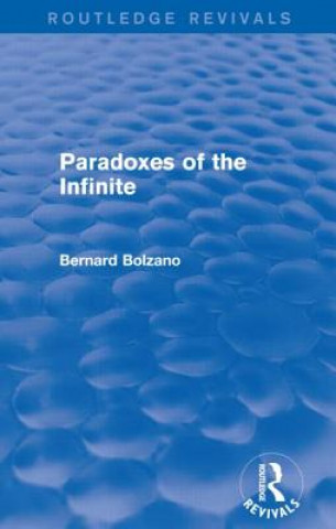 Könyv Paradoxes of the Infinite Bernard Bolzano