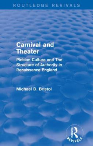 Книга Carnival and Theater Michael D. Bristol