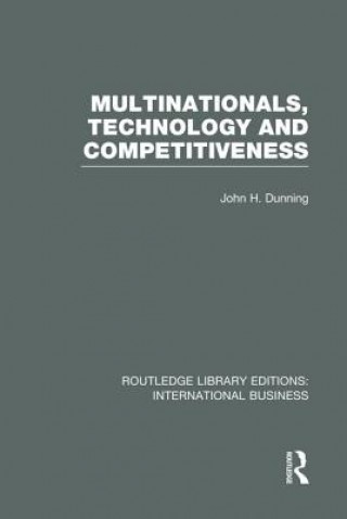 Carte Multinationals, Technology & Competitiveness John H. Dunning