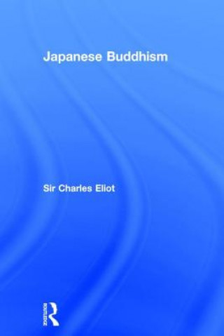 Kniha Japanese Buddhism Sir Charles Eliot