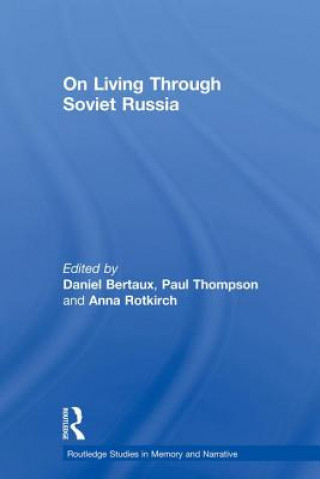 Livre On Living Through Soviet Russia Daniel Bertaux