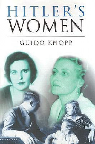 Kniha Hitler's Women Guido Knopp