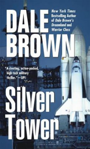 Kniha Silver Tower Dale Brown