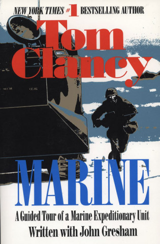 Książka Marine: A Guided Tour of a Marine Expeditionary Unit Tom Clancy