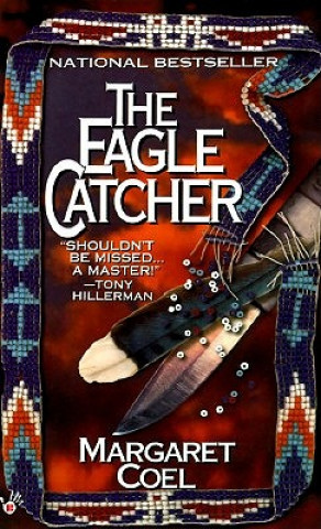 Kniha The Eagle Catcher Margaret Coel