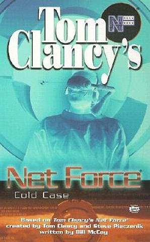 Könyv Cold Case: Net Force YA 15 Bill McCay