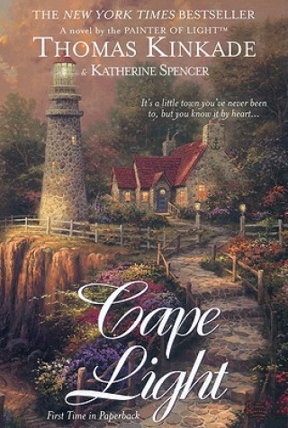 Könyv Cape Light: A Cape Light Novel Thomas Kinkade