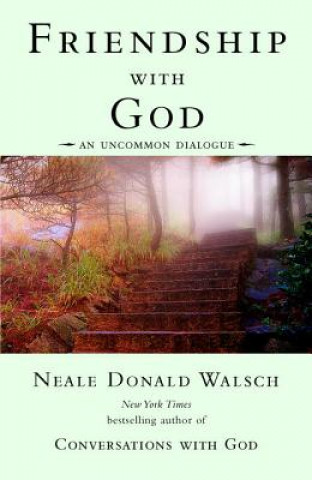 Книга Friendship with God Neale Donald Walsch