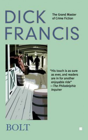 Kniha Bolt Dick Francis