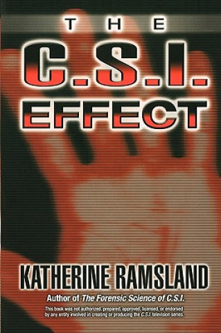 Carte The C.S.I. Effect Katherine M. Ramsland