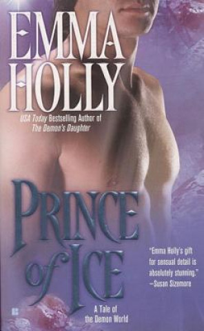 Книга Prince of Ice: A Tale of the Demon World Emma Holly