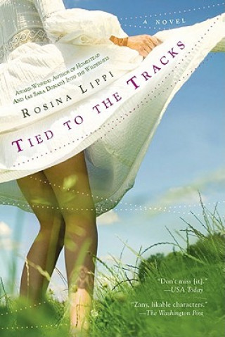 Könyv Tied to the Tracks Rosina Lippi
