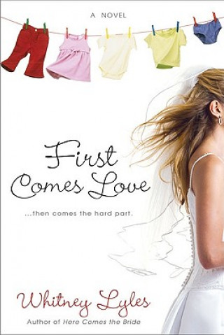 Buch First Comes Love Whitney Lyles